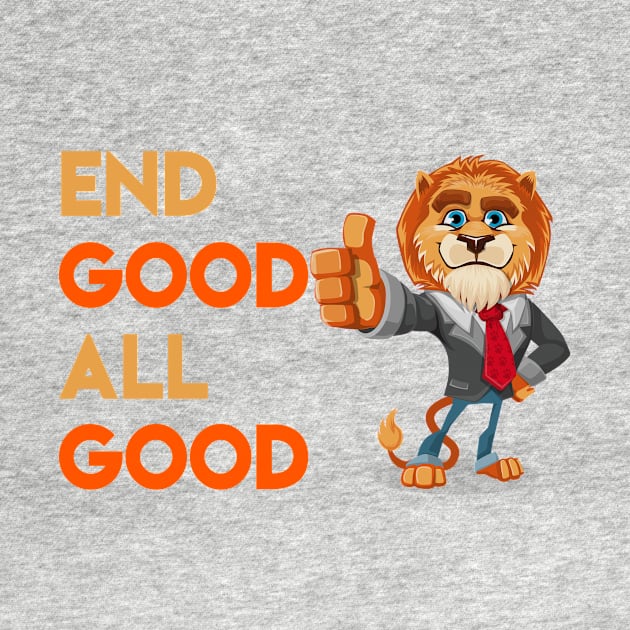 End Good All Good Lion - Denglisch Joke by DenglischQuotes